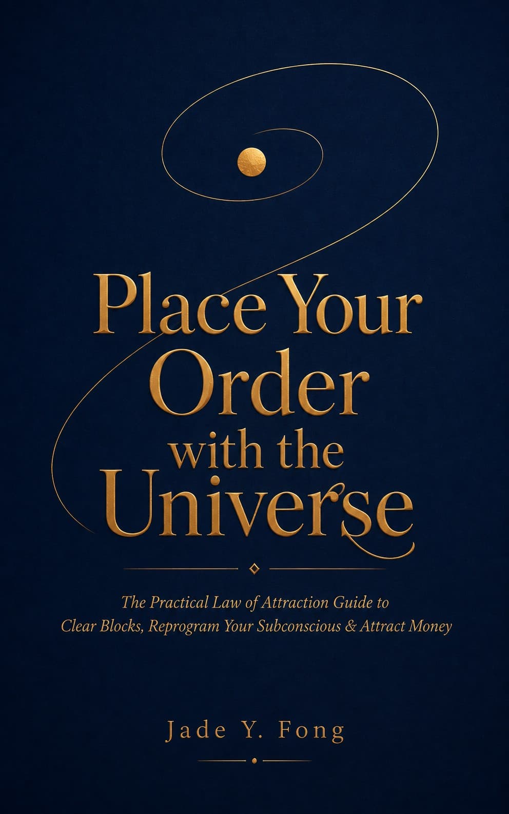PLACE YOUR ORDER WITH THE UNIVERSE cover
